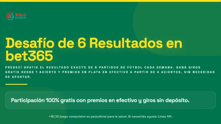 Desafío de los 6 Resultados: ¡Jugá Gratis y Ganá hasta $50.000.000 en bet365!