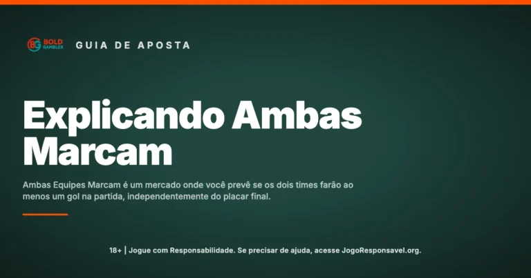Banner educacional sobre apostas esportivas focando no mercado "Ambas Equipes Marcam", explicando seu funcionamento básico e como integrá-lo em apostas combinadas com o resultado da partida.