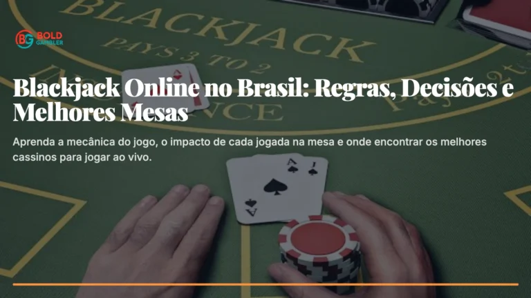 Guias de blackjack online para jogadores do Brasil