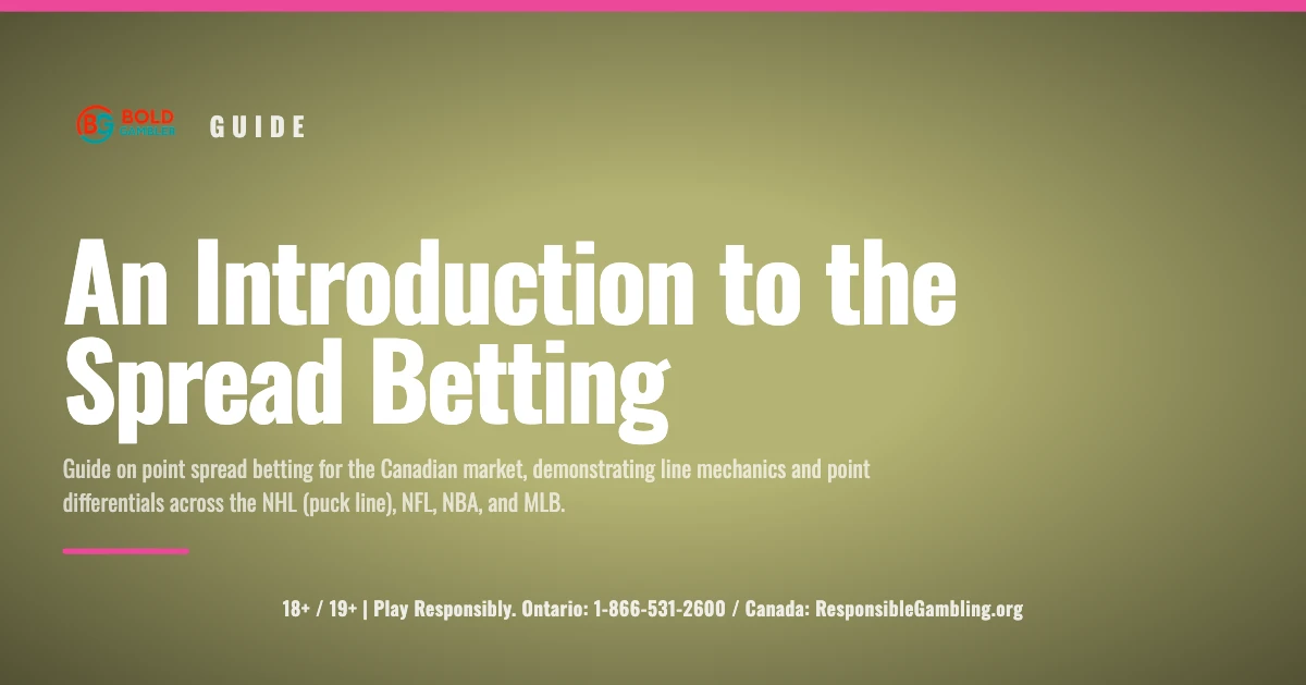 Guide on point spread betting for the Canadian market, demonstrating line mechanics and point differentials across the NHL (puck line), NFL, NBA, and MLB (run line).