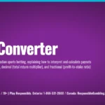 Odds converter guide for Canadian sports betting, explaining how to interpret and calculate payouts for American ($100 baseline), decimal (total return multiplier), and fractional (profit-to-stake ratio) formats.