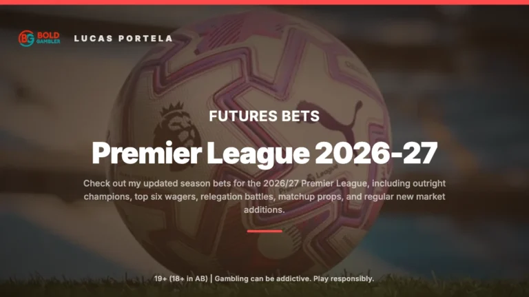 My Premier League 2026/27 Season Bets and Predictions