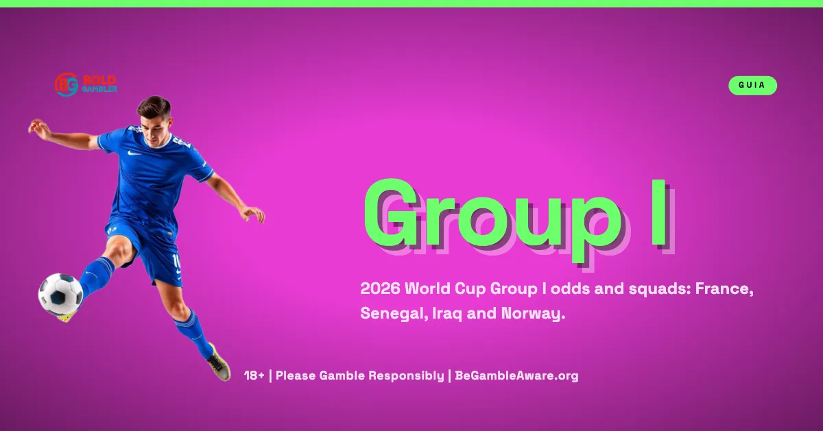Odds and teams for Group I of the 2026 World Cup: France, Senegal, Iraq and Norway.