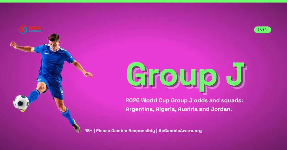 Odds and teams for Group J of the 2026 World Cup: Argentina, Algeria, Austria and Jordan.