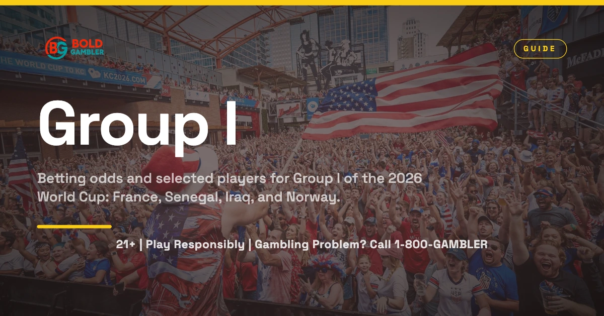 2026 World Cup Group I odds and squads: France, Senegal, Iraq, and Norway.